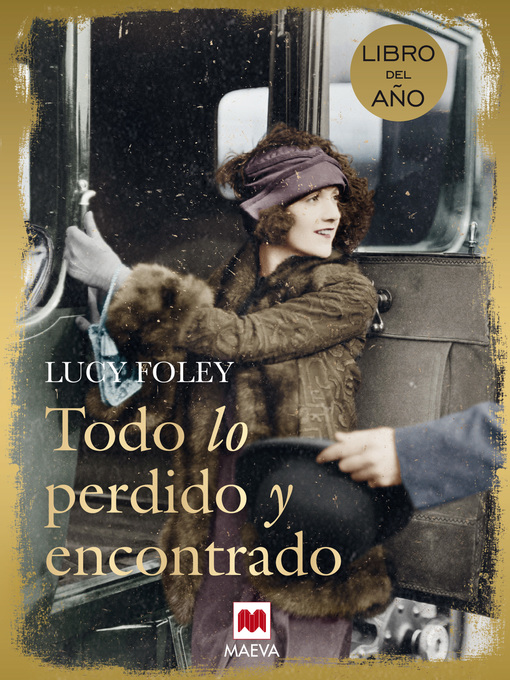 Title details for Todo lo perdido y encontrado by Lucy Foley - Available